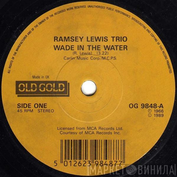 The Ramsey Lewis Trio  - Wade In The Water / The 'In' Crowd