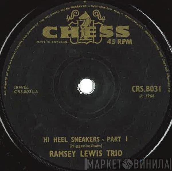  The Ramsey Lewis Trio  - Hi Heel Sneakers