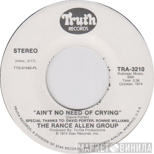 The Rance Allen Group - Ain't No Need Of Crying