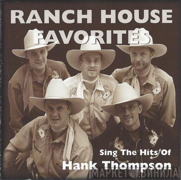 The Ranch House Favourites - Sing The Hits Of Hank Thompson
