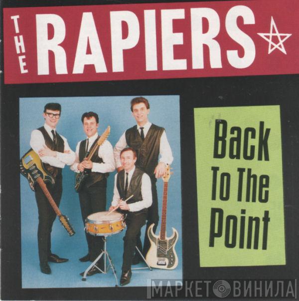The Rapiers - Back To The Point