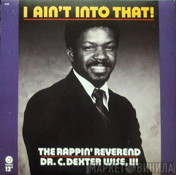 The Rappin' Reverend - I Ain't Into That