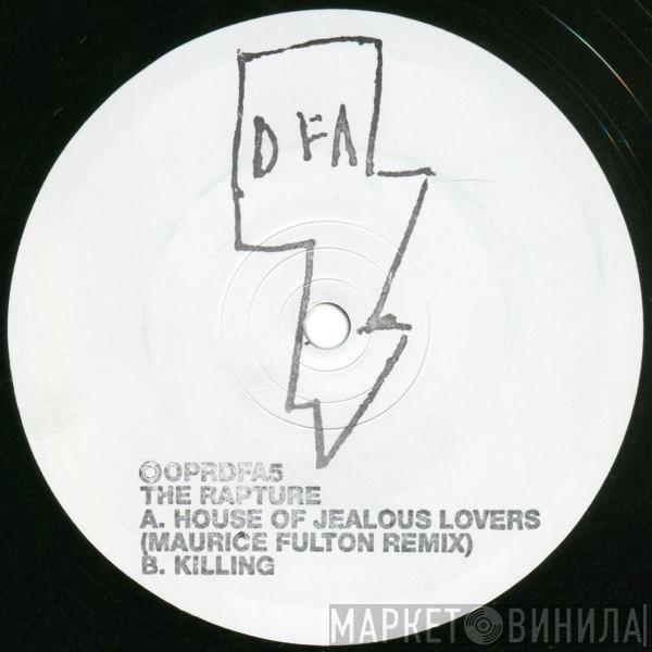  The Rapture  - House Of Jealous Lovers