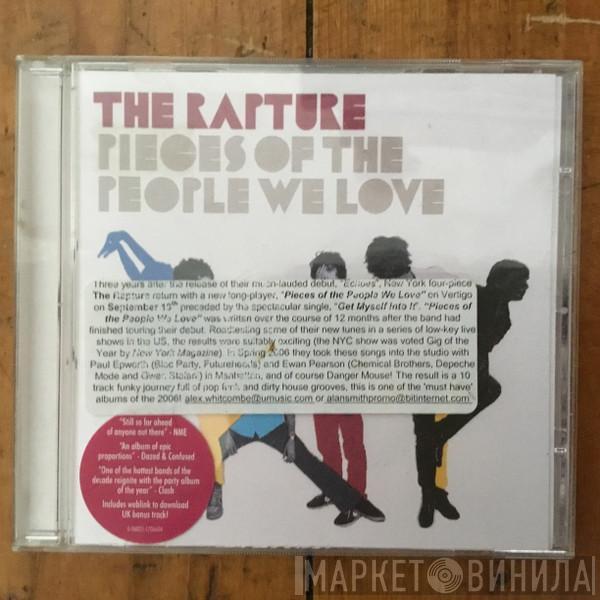  The Rapture  - Pieces Of The People We Love