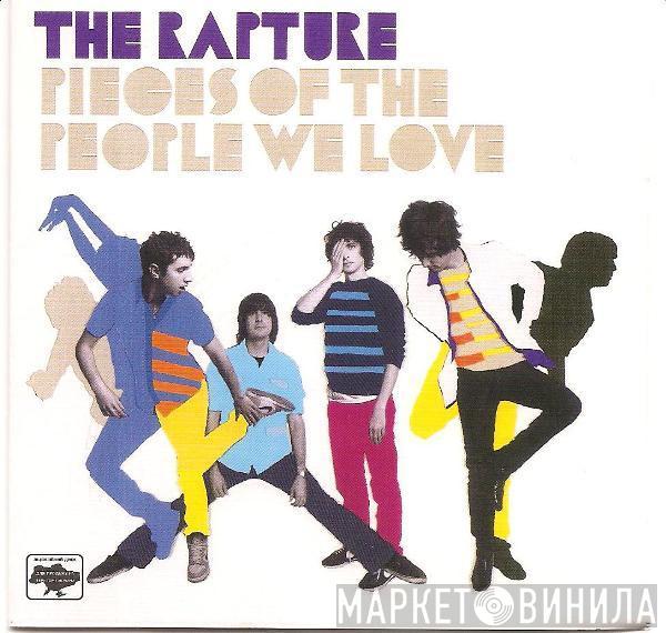  The Rapture  - Pieces Of The People We Love
