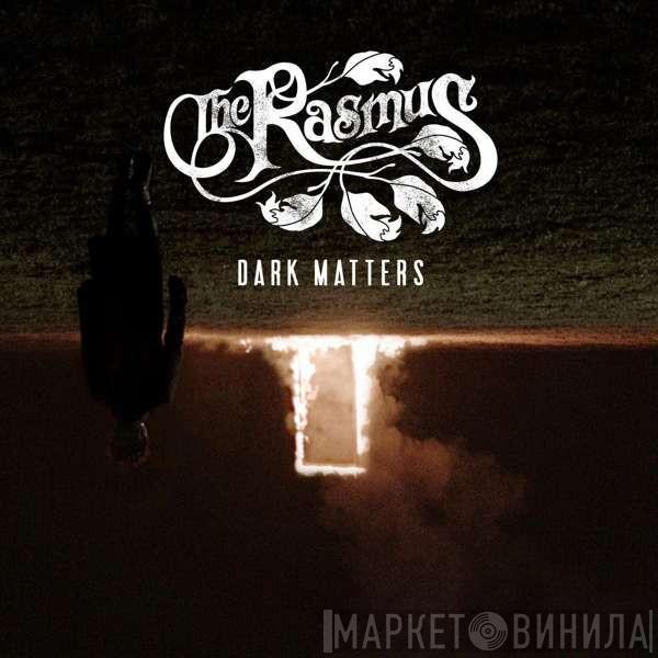 The Rasmus - Dark Matters