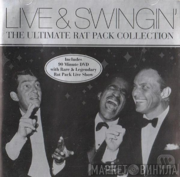  The Rat Pack  - Live And Swingin': The Ultimate Rat Pack Collection