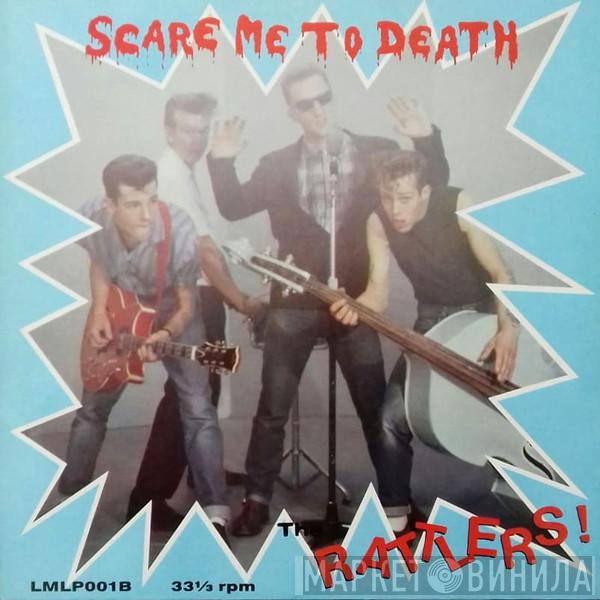 The Rattlers! - Scare Me To Death