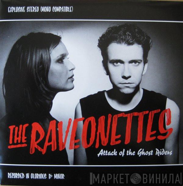 The Raveonettes - Attack Of The Ghost Riders