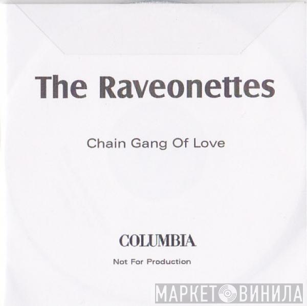 The Raveonettes - Chain Gang Of Love
