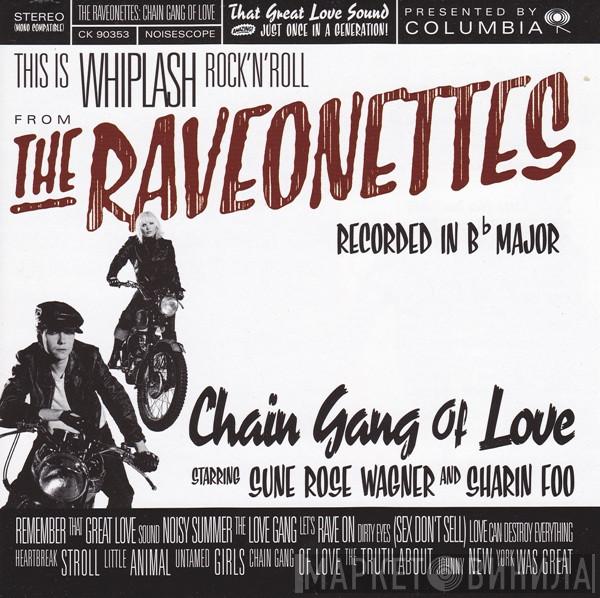  The Raveonettes  - Chain Gang Of Love