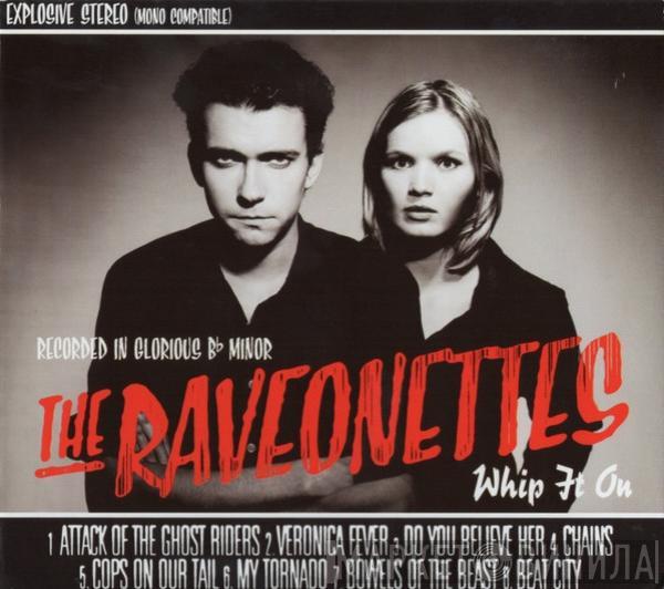  The Raveonettes  - Whip It On