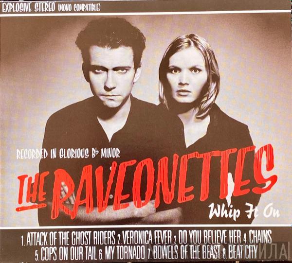 The Raveonettes  - Whip It On