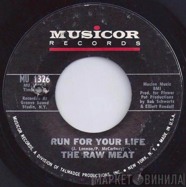 The Raw Meat - Run For Your Life / Funky Humpback