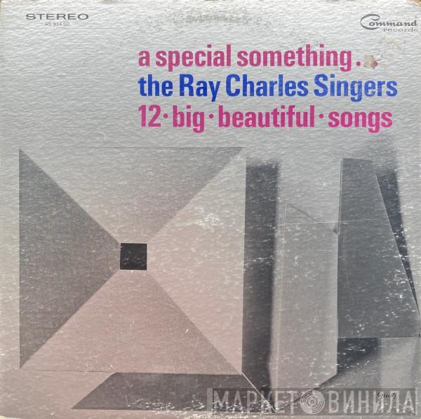 The Ray Charles Singers - A Special Something...