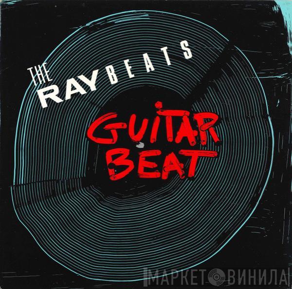  The Raybeats  - Guitar Beat