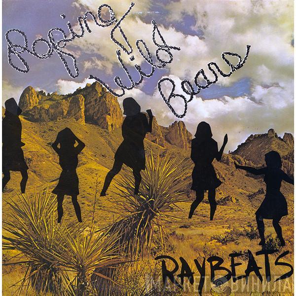 The Raybeats - Roping Wild Bears