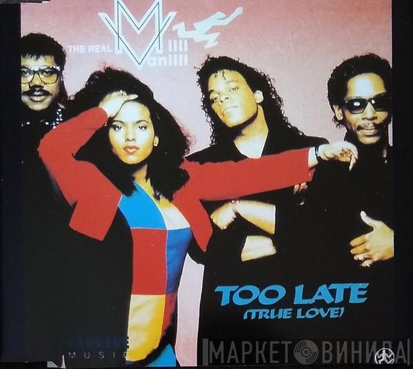  The Real Milli Vanilli  - Too Late (True Love)