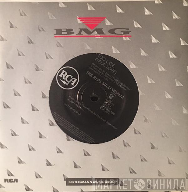  The Real Milli Vanilli  - Too Late (True Love)