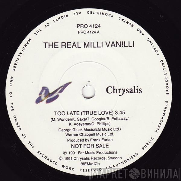  The Real Milli Vanilli  - Too Late (True Love)