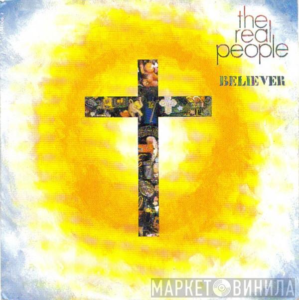 The Real People - Believer