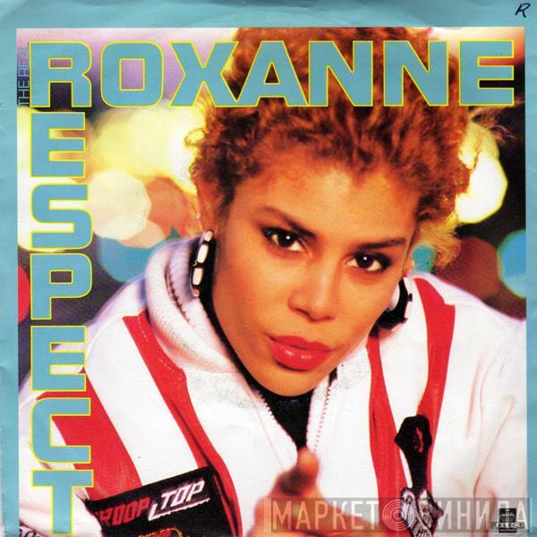  The Real Roxanne  - Respect