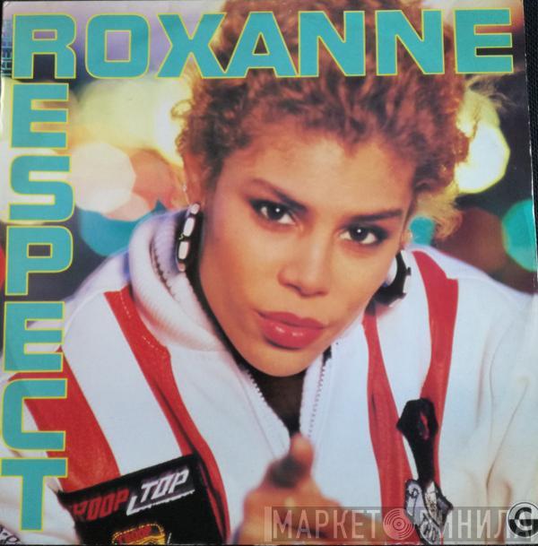 The Real Roxanne - Respect