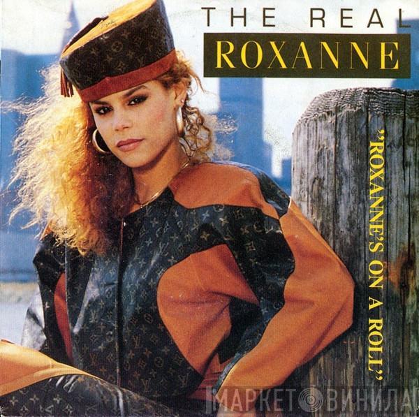 The Real Roxanne  - Roxanne's On A Roll