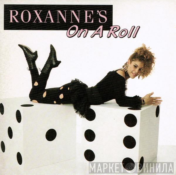 The Real Roxanne - Roxanne's On A Roll