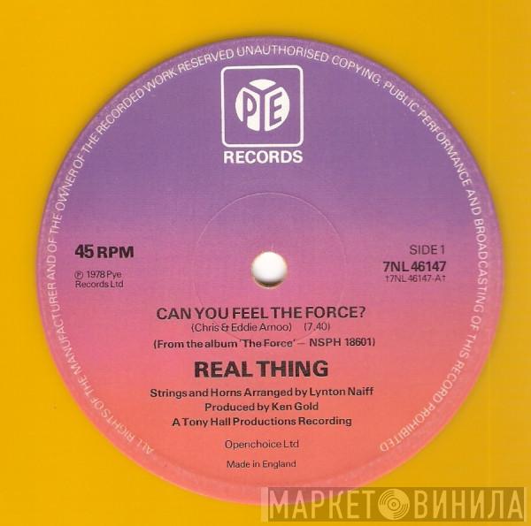 The Real Thing - Can You Feel The Force?