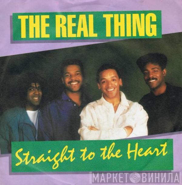  The Real Thing  - Straight To The Heart
