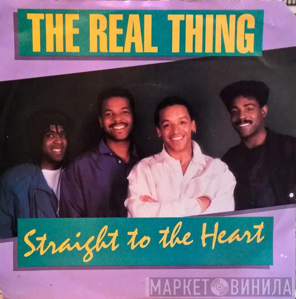  The Real Thing  - Straight To The Heart