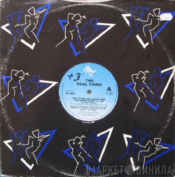  The Real Thing  - You To Me Are Everything (The Decade Remix '76-'86)