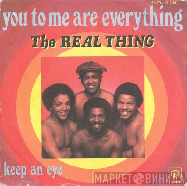  The Real Thing  - You To Me Are Everything