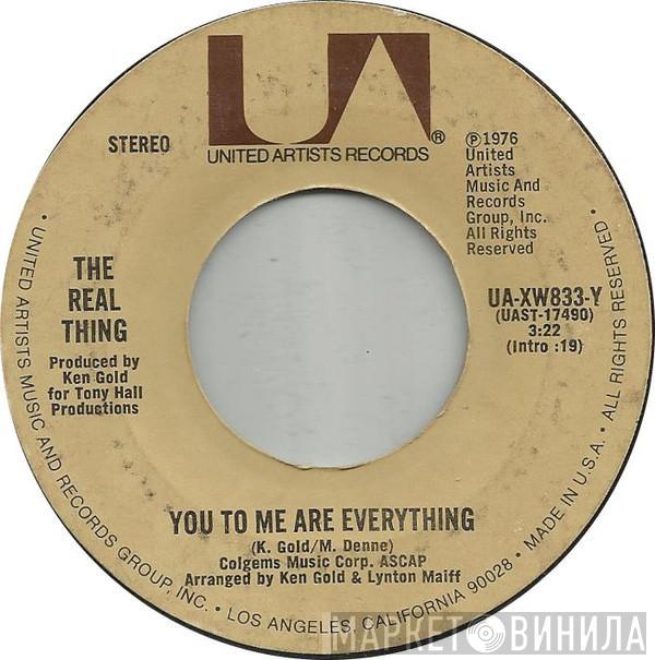 The Real Thing  - You To Me Are Everything