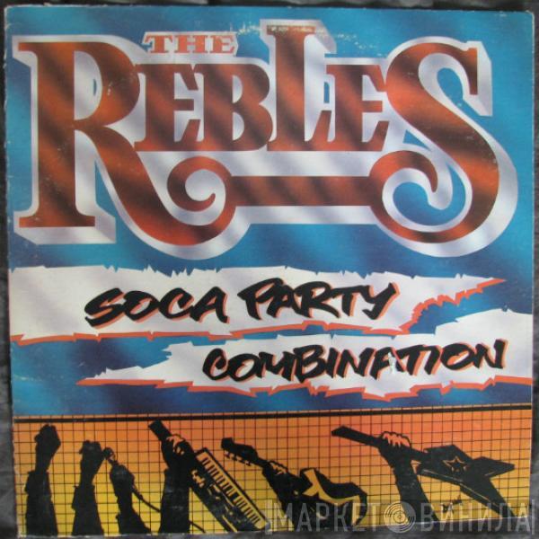 The Rebles - Soca Party Combination