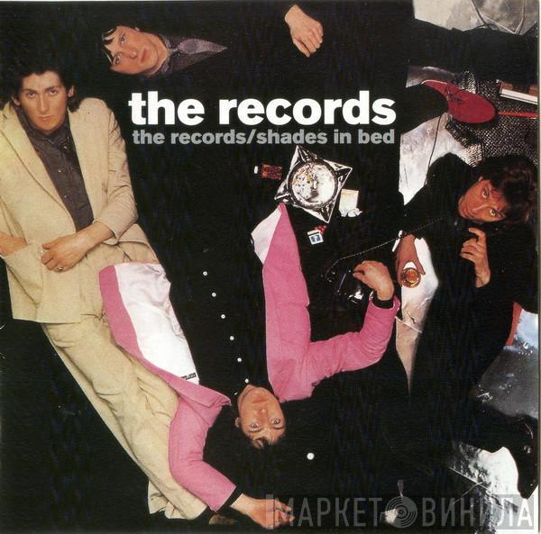  The Records  - Shades In Bed