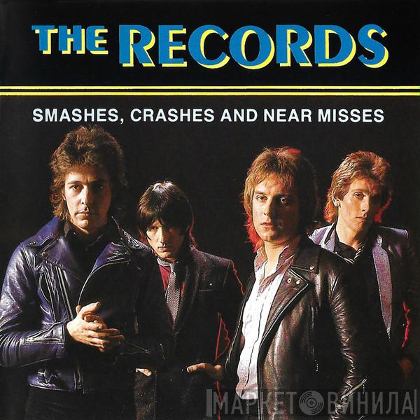  The Records  - Smashes, Crashes And Near Misses