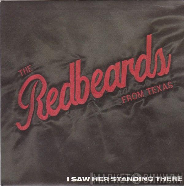 The Red Beards From Texas - I Saw Her Standing There