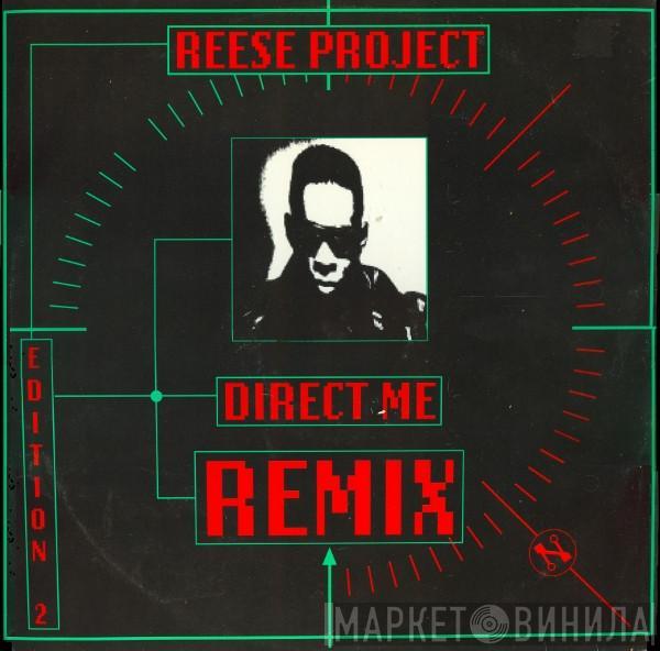  The Reese Project  - Direct Me (Remix) Edition 2