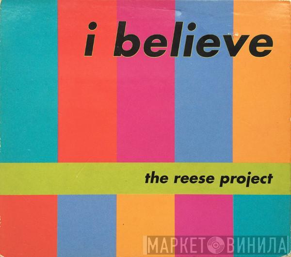  The Reese Project  - I Believe
