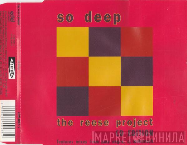  The Reese Project  - So Deep