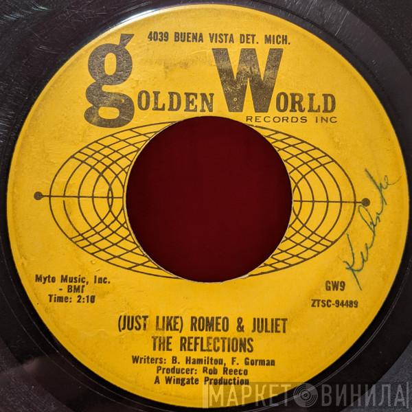  The Reflections   - (Just Like) Romeo & Juliet / Can't You Tell By The Look In My Eyes