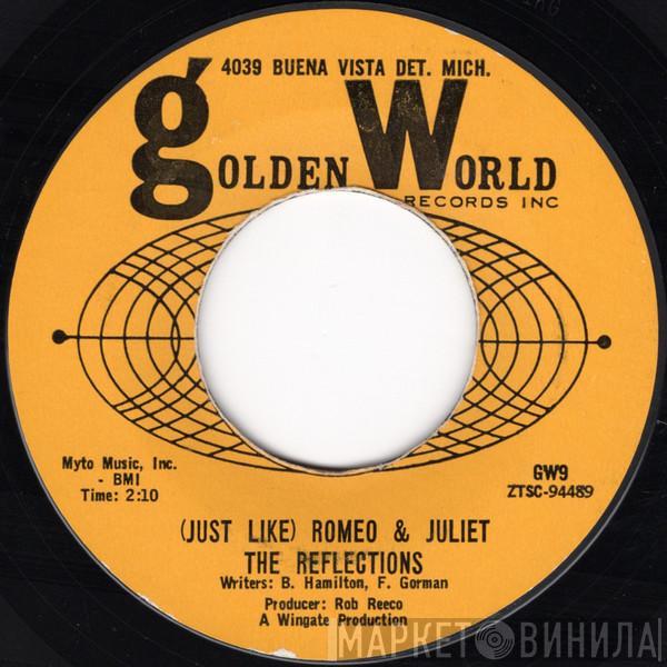  The Reflections   - (Just Like) Romeo & Juliet / Can't You Tell By The Look In My Eyes