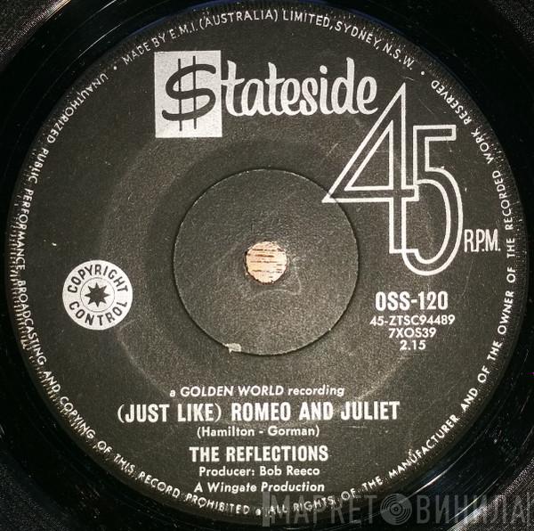  The Reflections   - (Just Like) Romeo & Juliet / Can't You Tell By The Look In My Eyes