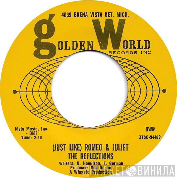  The Reflections   - (Just Like) Romeo & Juliet / Can't You Tell By The Look In My Eyes