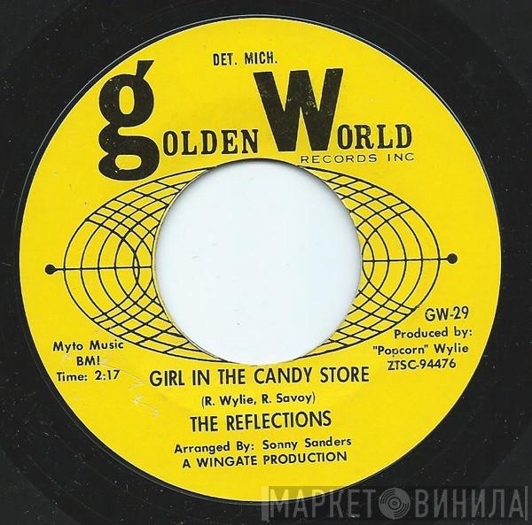  The Reflections   - Girl In The Candy Store / Your Kind Of Love