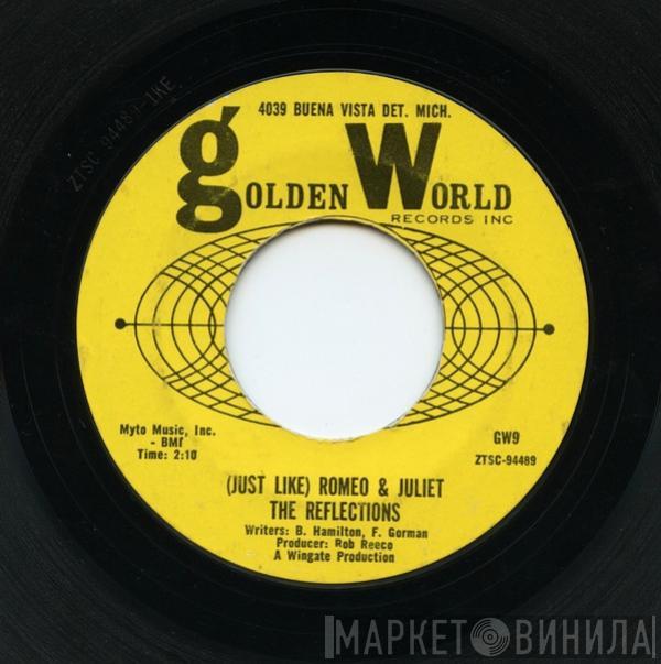 The Reflections  - (Just Like) Romeo & Juliet / Can't You Tell By The Look In My Eyes