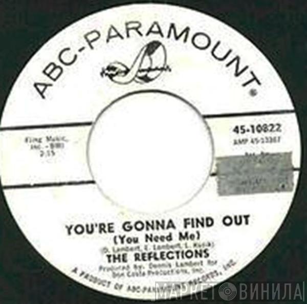  The Reflections   - The Long Cigarette / You're Gonna Find Out (You Need Me)