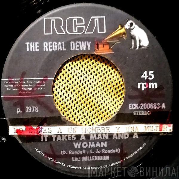  The Regal Dewy  - It Takes A Man And A Woman